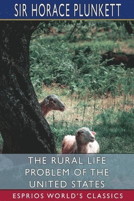 bokomslag The Rural Life Problem Of The United Sta