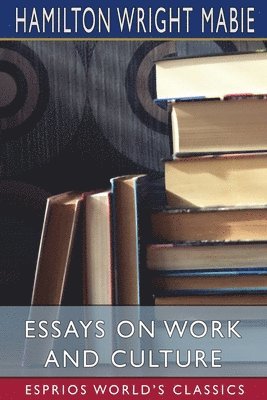 bokomslag Essays On Work And Culture  Esprios Clas