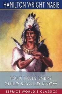 bokomslag Folk Tales Every Child Should Know  Espr