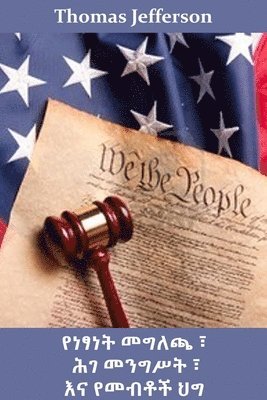 Thomas Jefferson - የነፃነት ፣ የሕገ-መንግስት እና የመብት ረቂቅ መግለጫ, Häftad