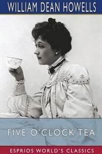 bokomslag Five O'Clock Tea  Esprios Classics