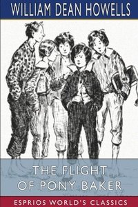 bokomslag The Flight Of Pony Baker  Esprios Classi