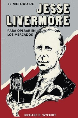 bokomslag El M Todo De Jesse Livermore Para Operar
