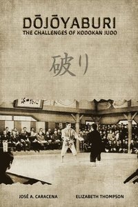 bokomslag Dojoyaburi - The Challenges Of Kodokan J