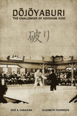 bokomslag Dojoyaburi - The Challenges Of Kodokan J
