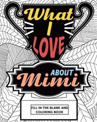 bokomslag What I Love About Mimi Coloring Book