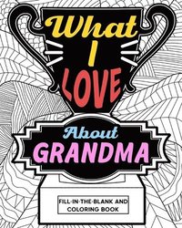 bokomslag What I Love About Grandma Coloring Book