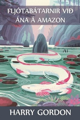 Fljótabátarnir við ána á Amazon