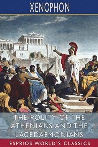 bokomslag The Polity Of The Athenians And The Lace