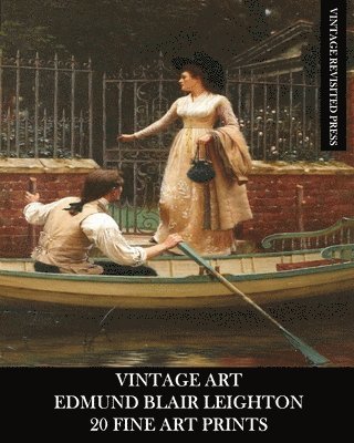 bokomslag Vintage Art: Edmund Blair Leighton: 20 F