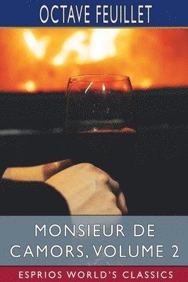 bokomslag Monsieur De Camors, Volume 2  Esprios Cl
