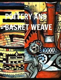 bokomslag Pottery And Basket Weave