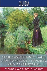 bokomslag Cecil Castlemaine's Gage, Lady Marabout'