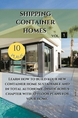 Shipping Container Homes: Learn How To B 1