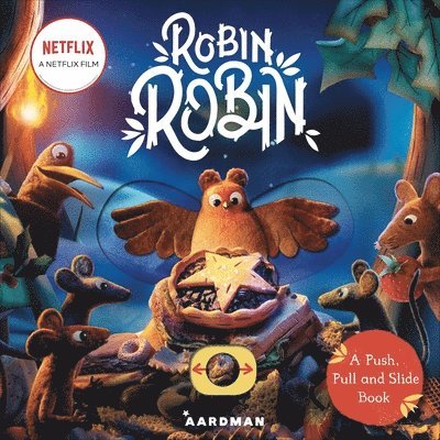 Robin Robin: A Push, Pull and Slide Book 1