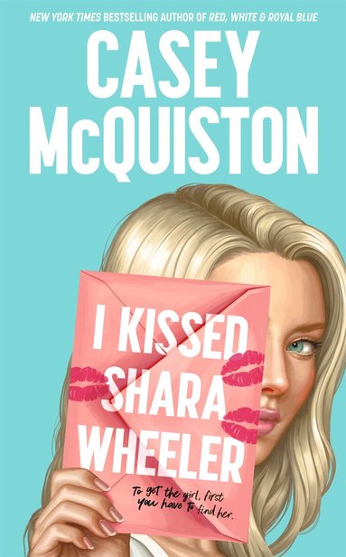 Casey McQuiston - I Kissed Shara Wheeler, Häftad