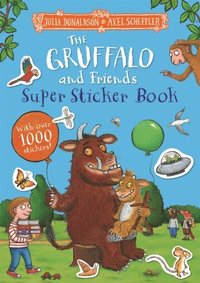bokomslag The Gruffalo and Friends Super Sticker Book