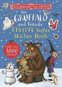 bokomslag Gruffalo and Friends Festive Super Sticker Book