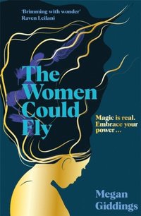 bokomslag The Women Could Fly