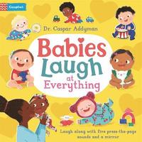 bokomslag Babies Laugh at Everything