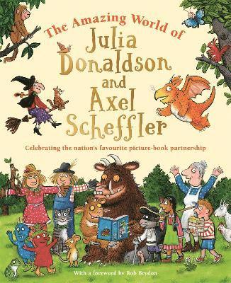 The Amazing World of Julia Donaldson and Axel Scheffler 1
