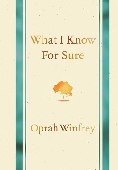 Oprah Winfrey - What I Know for Sure, Häftad