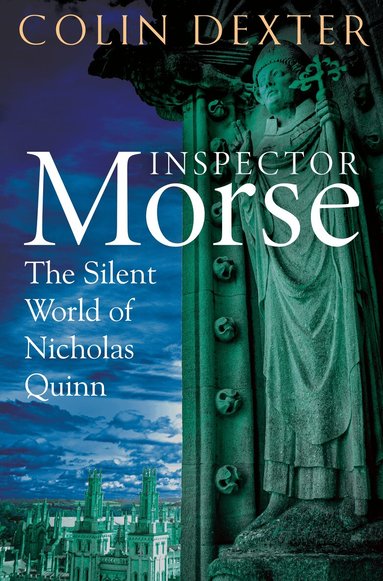 Colin Dexter - Silent World of Nicholas Quinn, Häftad