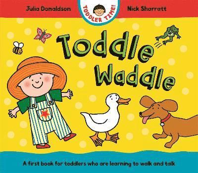 Julia Donaldson - Toddle Waddle, Kartonnage