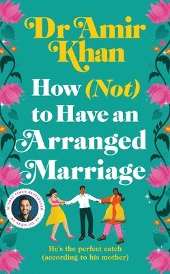 How (Not) to Have an Arranged Marriage 1