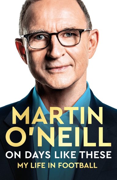 Martin O'Neill - On Days Like These, Inbunden