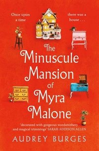 bokomslag Minuscule Mansion of Myra Malone