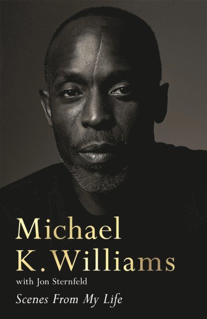 Michael K. Williams, Michael K Williams - Scenes from My Life, Häftad