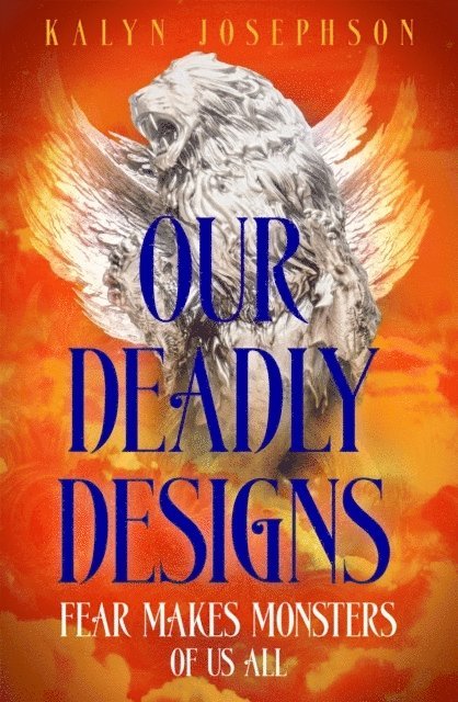 Our Deadly Designs 1