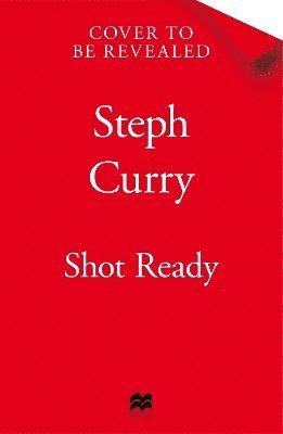 Stephen Curry - Shot Ready, Inbunden