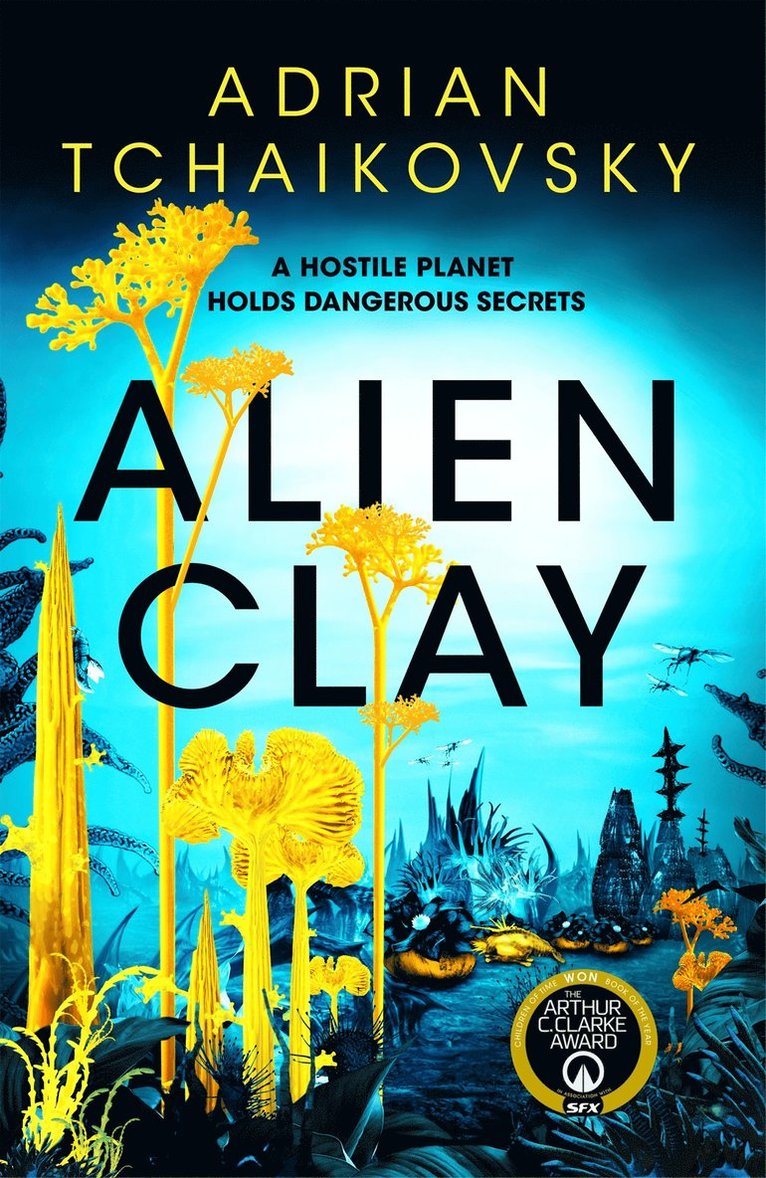 Adrian Tchaikovsky - Alien Clay, Häftad