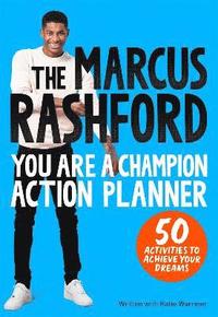 bokomslag The Marcus Rashford You Are a Champion Action Planner