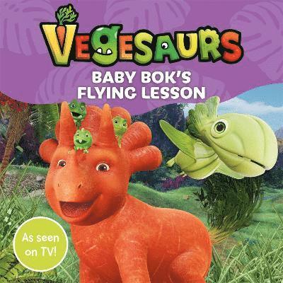 Vegesaurs: Baby Bok's Flying Lesson 1