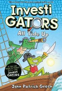 bokomslag InvestiGators: All Tide Up : A Full Colour, Laugh-Out-Loud Comic Book Adventure!