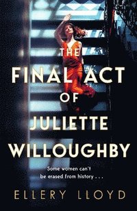bokomslag The Final Act of Juliette Willoughby