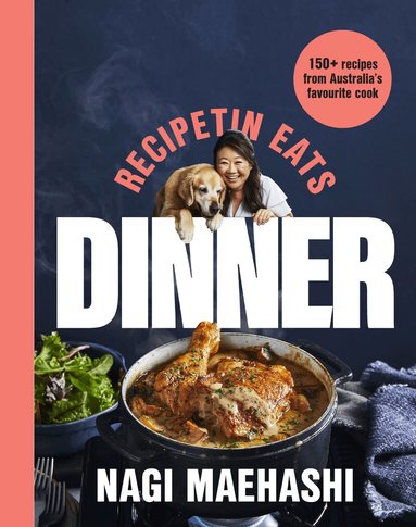 Nagi Maehashi - RecipeTin Eats: Dinner, Häftad