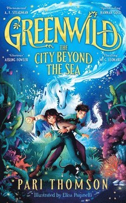 Greenwild: The City Beyond the Sea 1