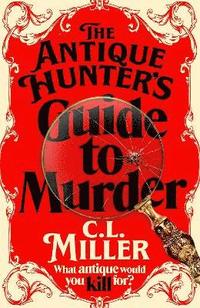 bokomslag The Antique Hunter's Guide to Murder