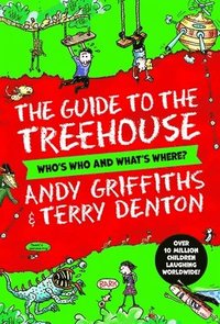 bokomslag The Guide to the Treehouse: Who's Who and What's Where?