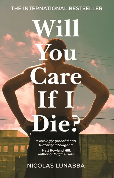 Nicolas Lunabba - Will You Care If I Die?, Inbunden