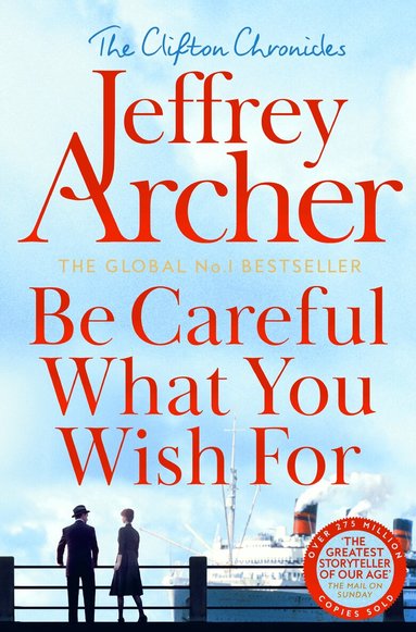 Jeffrey Archer - Be Careful What You Wish For, Häftad