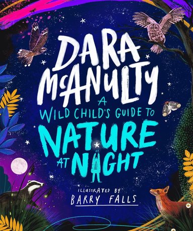 bokomslag Wild Child's Guide to Nature at Night