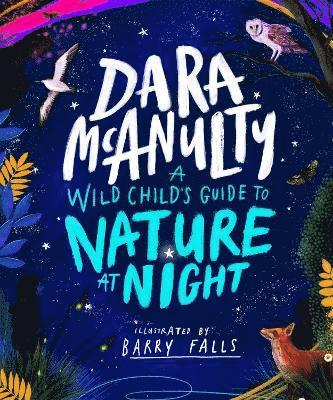 A Wild Child's Book of Nature at Night 1