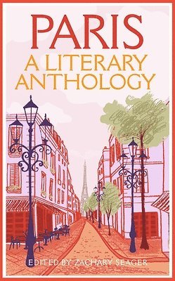 Paris: A Literary Anthology 1