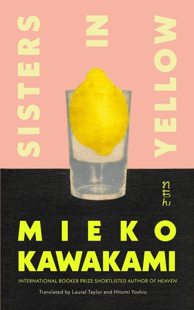 Mieko Kawakami - Sisters in Yellow, Inbunden