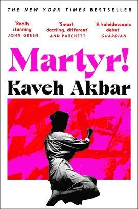 Kaveh Akbar - Martyr!, Häftad